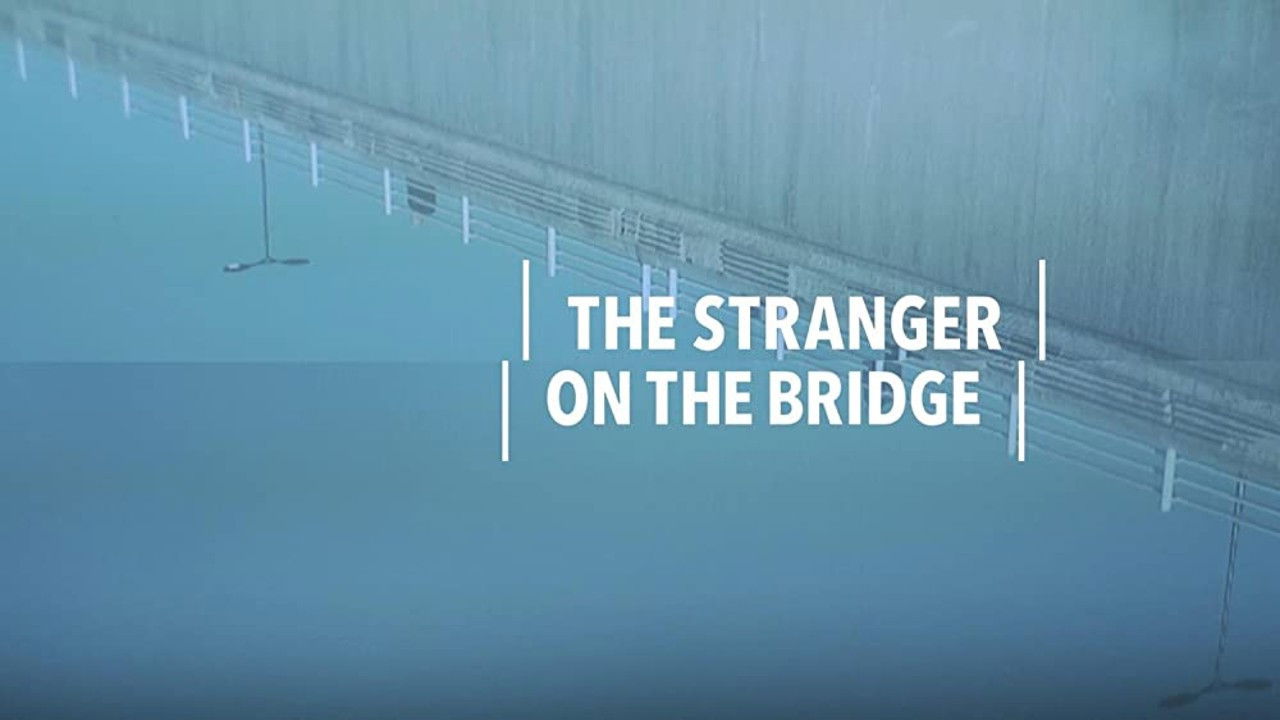 The Stranger on the Bridge Background