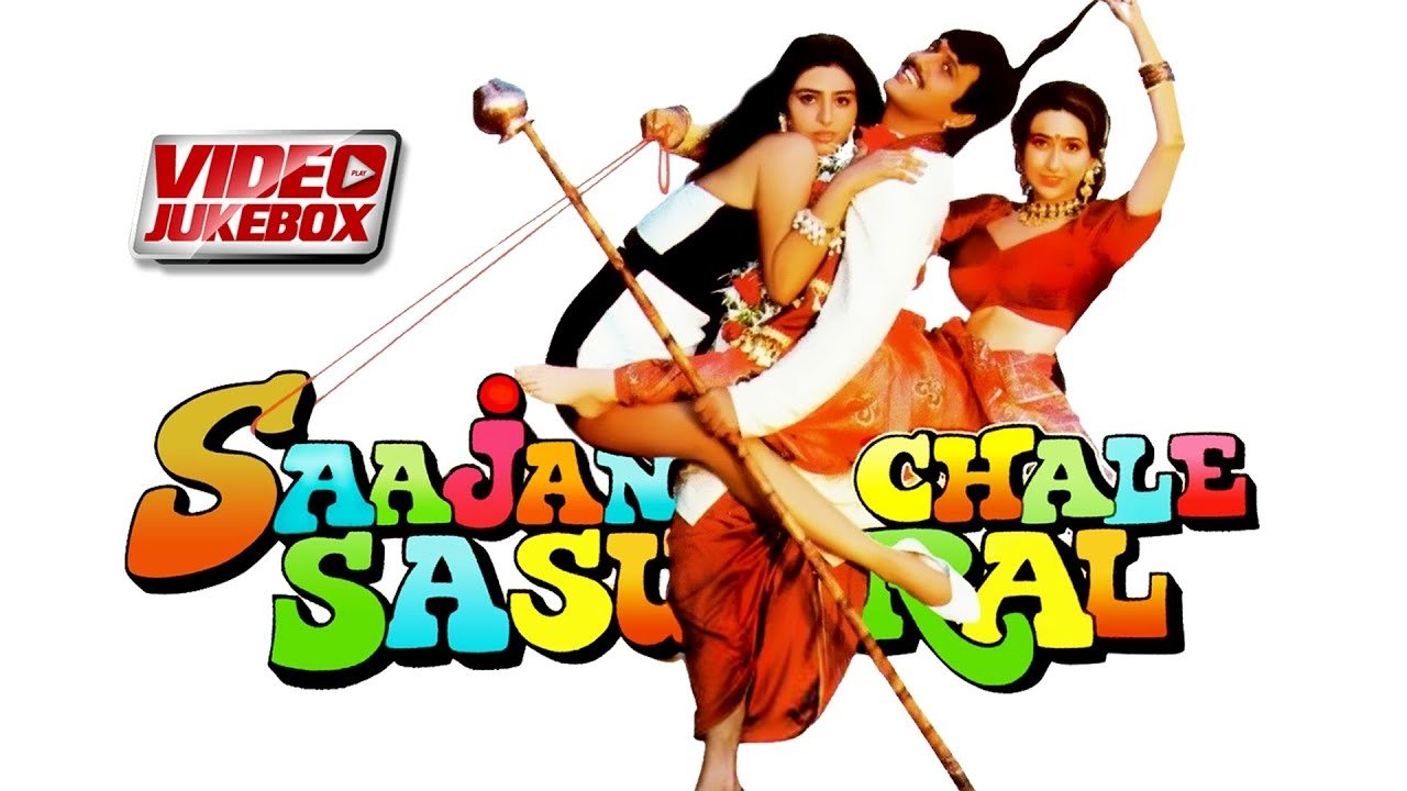 Saajan Chale Sasural Background