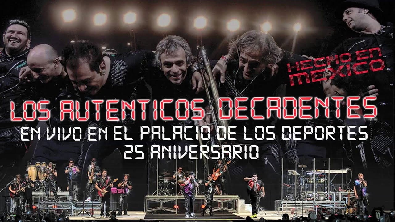 Los Auténticos Decadentes ‎– Hecho En Mexico - En Vivo En El Palacio De Los Deportes - 25 Aniversario Background