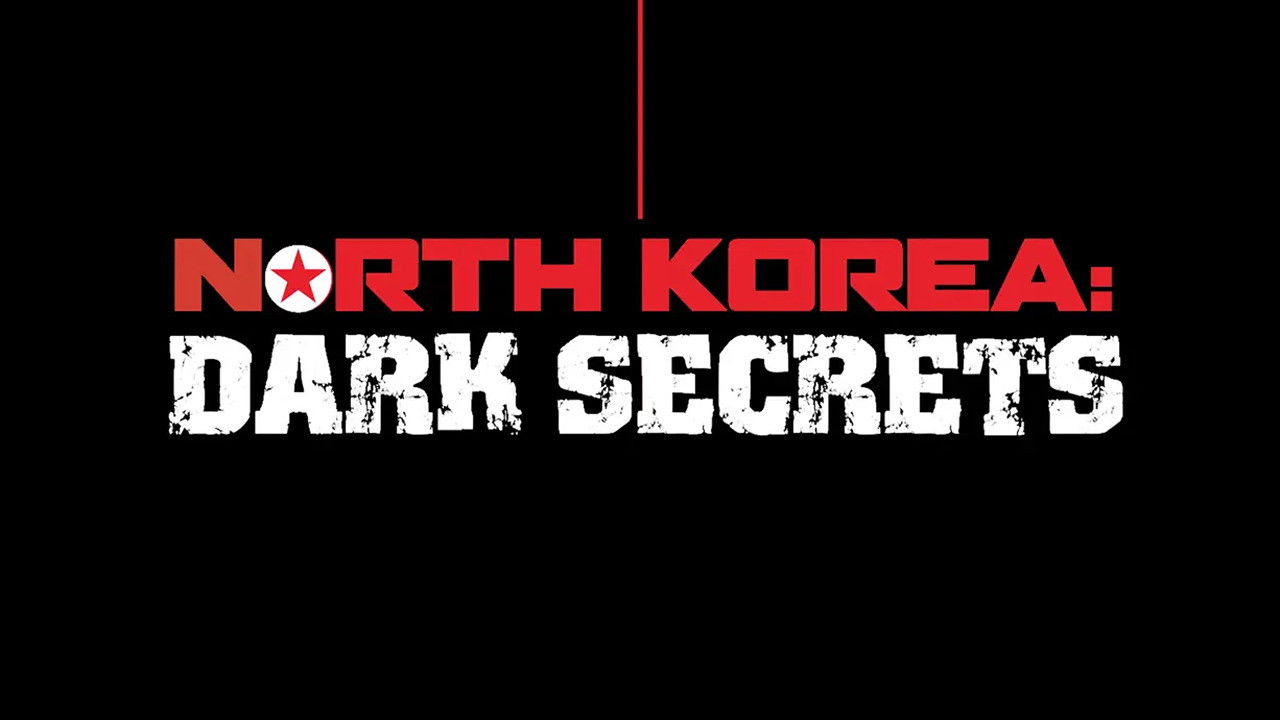 North Korea: Dark Secrets Background