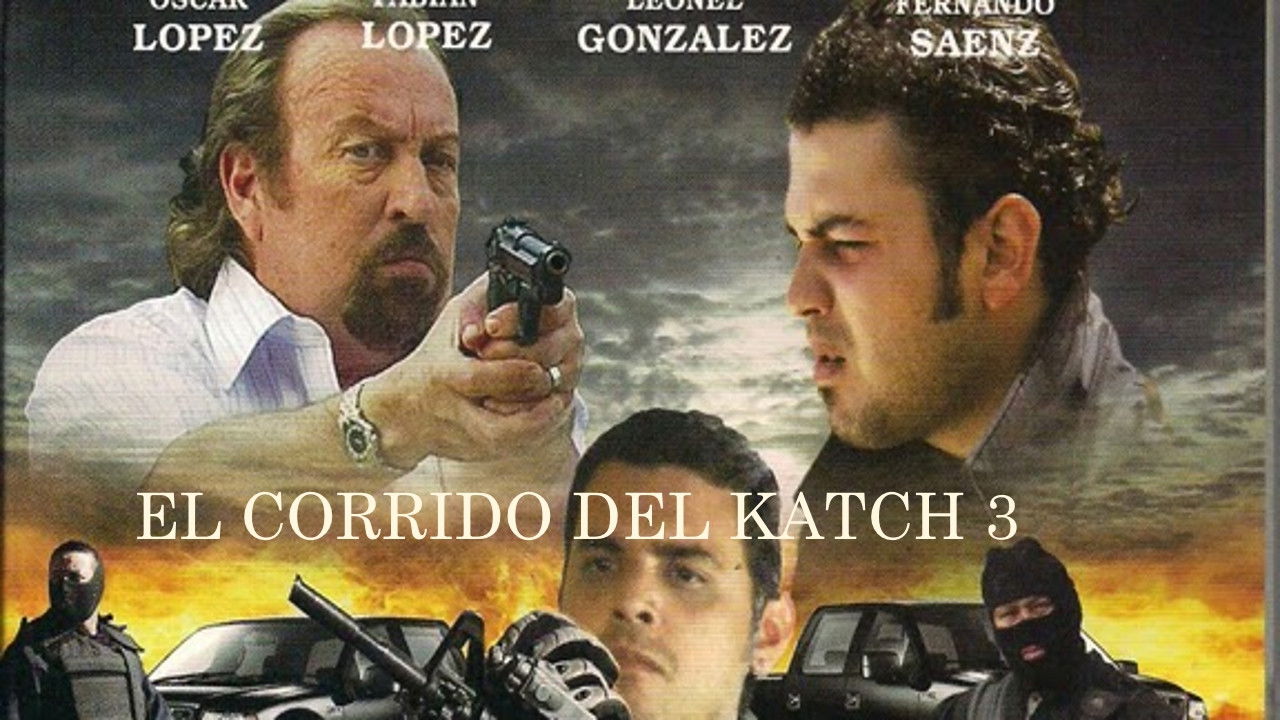El corrido del Katch 3 Background