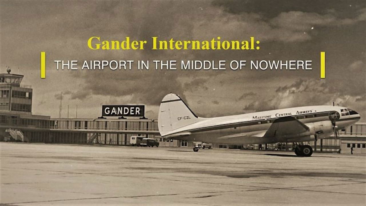 Gander International: The Airport in the Middle of Nowhere Background