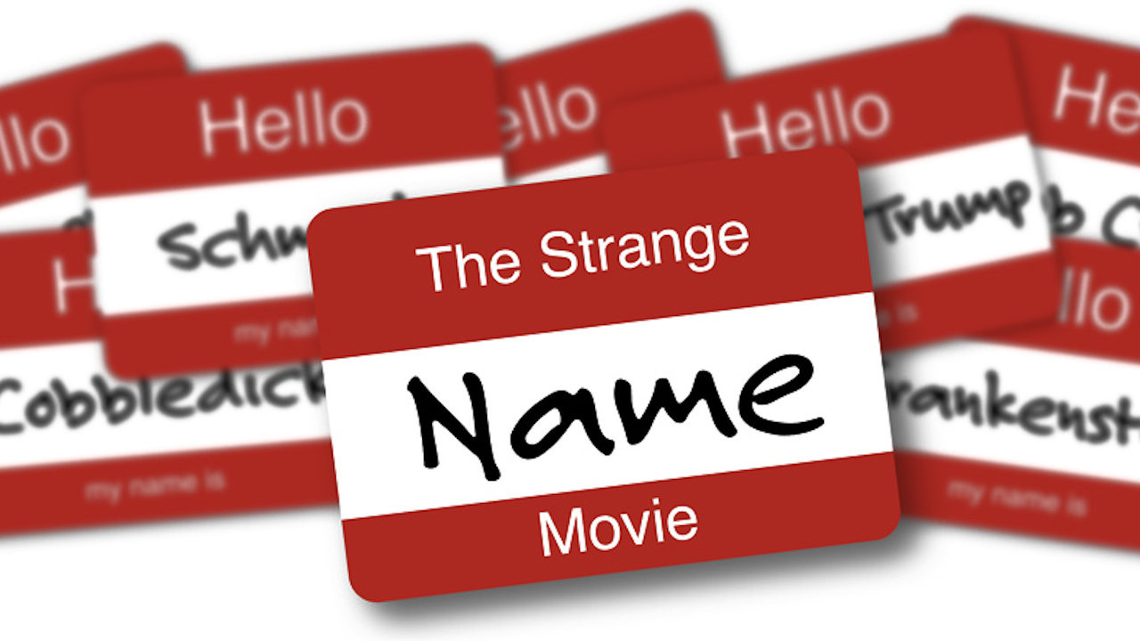 The Strange Name Movie Background