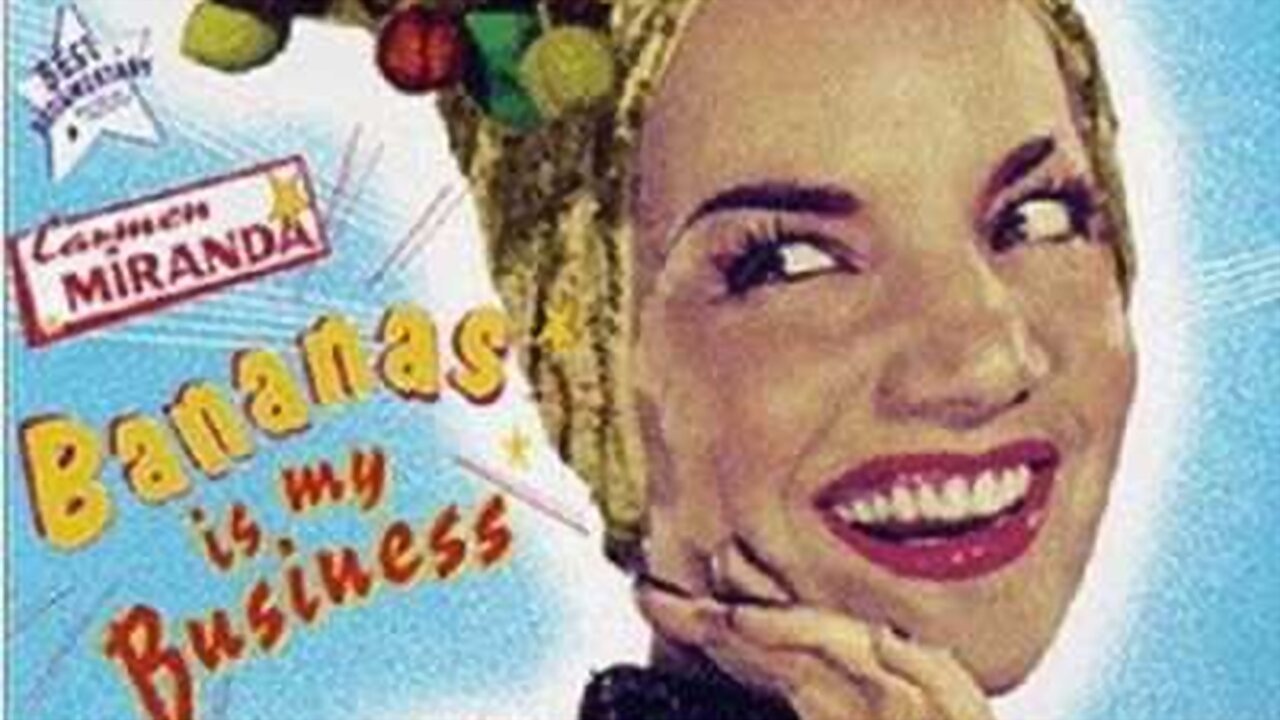 Carmen Miranda: Bananas Is My Business Background