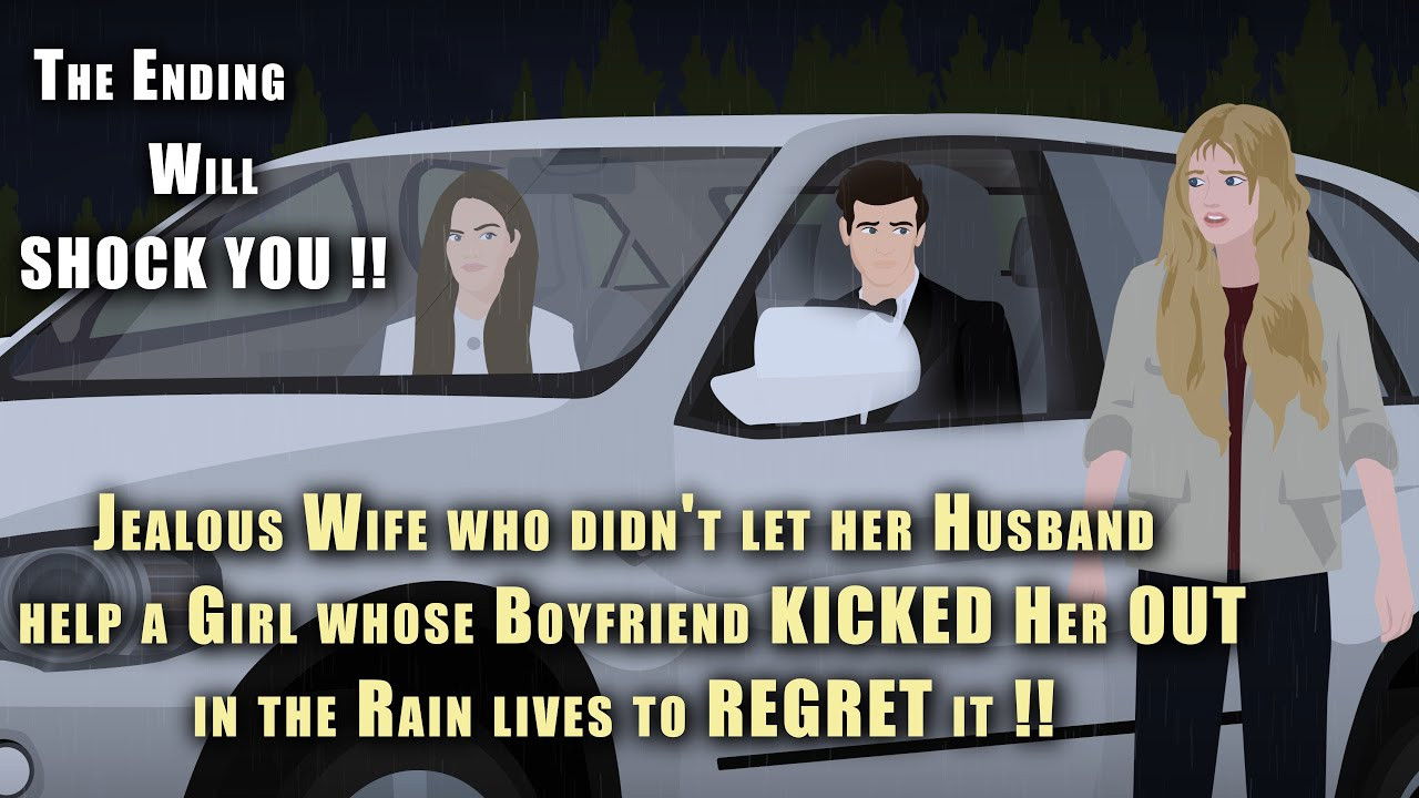 Jealous Wife didn't let her Husband help a Girl whose boyfriend KICKED Her OUT !! Background