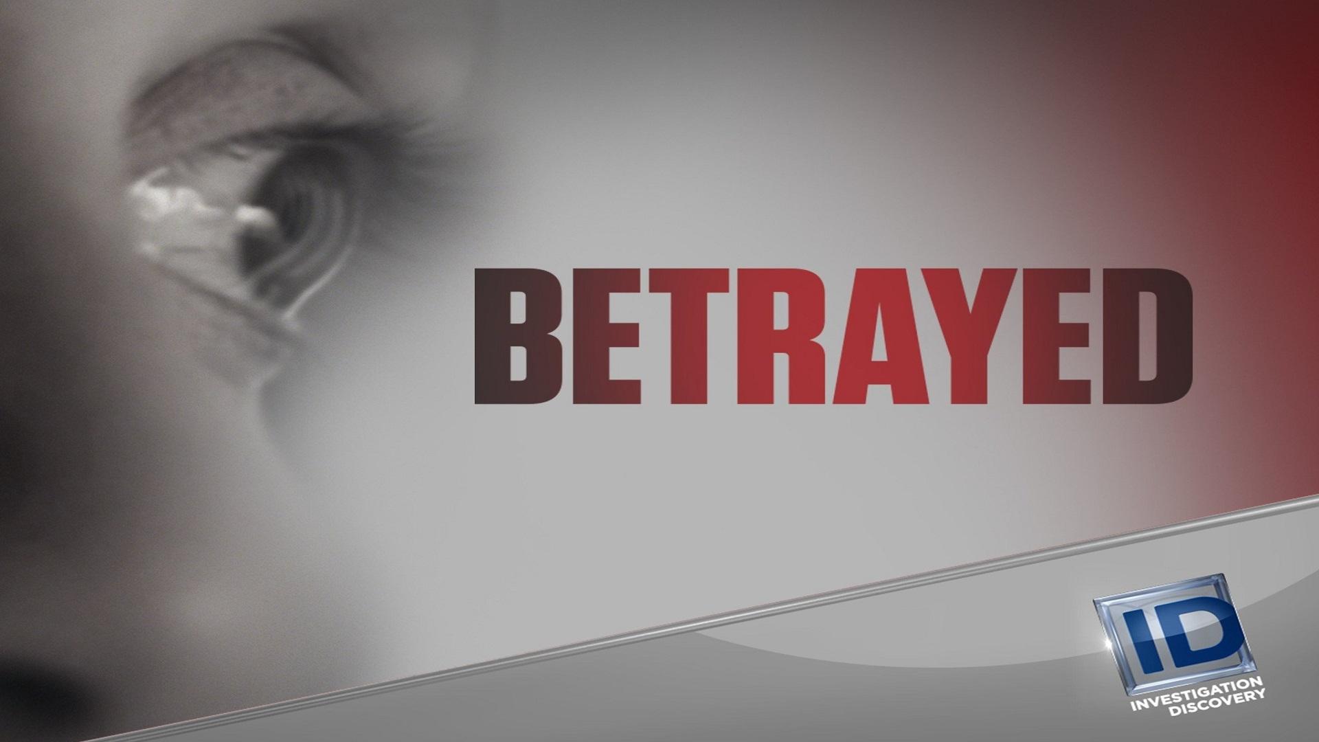 Betrayed Background